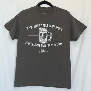 NWOT Drink Wisconsinbly If You Walk A Mile In My Shoes T-Shirt Medium